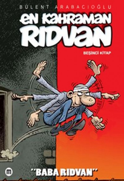 En Kahraman Rıdvan 5 / Baba Rıdvan