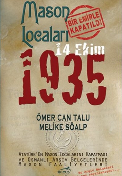 Mason Locaları Bir Emirle Kapatıldı 14 Ekim 1935