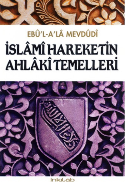 İslami Hareketin Ahlaki Temelleri