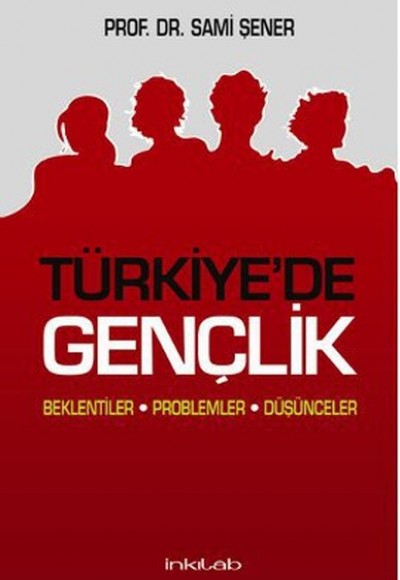 Türkiye'de Gençlik  Beklentiler Problemler Düşünceler