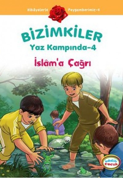 İslam'a Çağrı / Bizimkiler Yaz Kampında -4