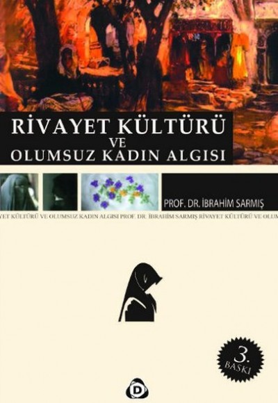 Rivayet Kültürü ve Olumsuz Kadın Algısı