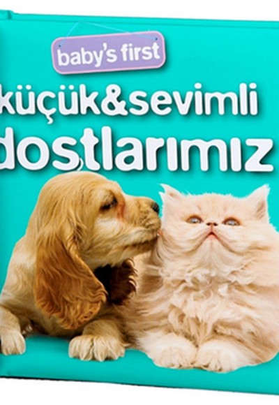 Babys First Küçük Sevimli Dostlarımız