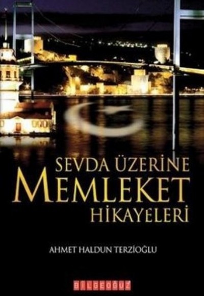 Sevda Üzerine Memleket Hikayeleri