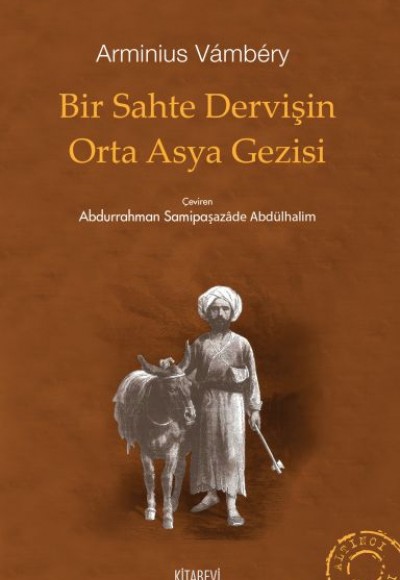 Bir Sahte Dervişin Orta Asya Gezisi