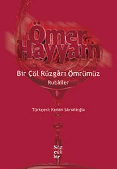 Bir Çöl Rüzgarı Ömrümüz - Rubailer