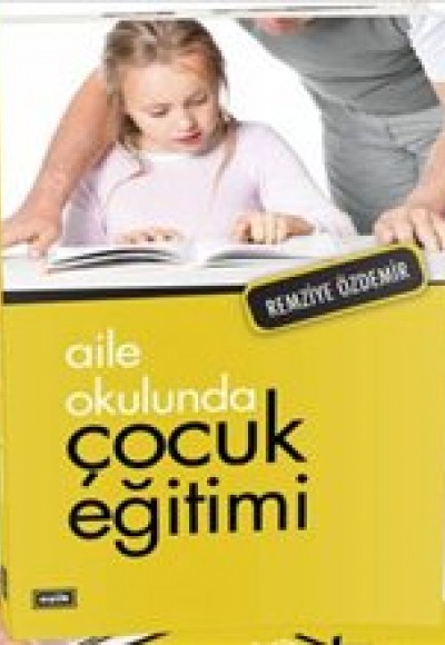 Aile Okulunda Çocuk Eğitimi