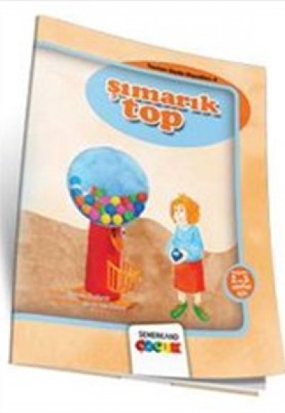 Şımarık Top / Tonton Dede Masalları-4