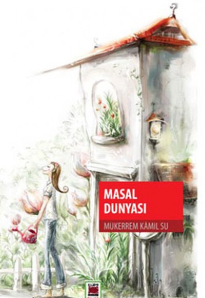 Masal Dünyası / Mükerrem Kamil Su