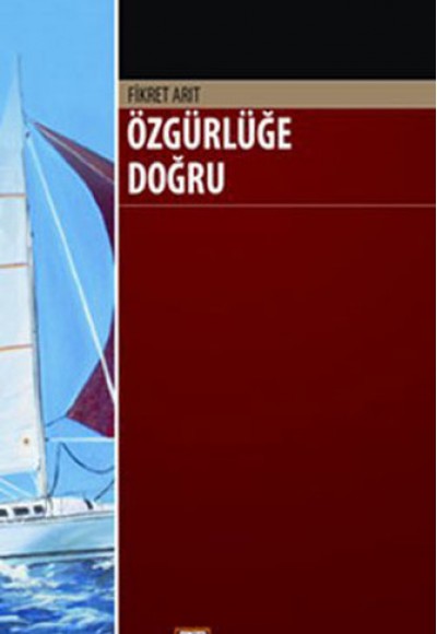 Özgürlüğe Doğru