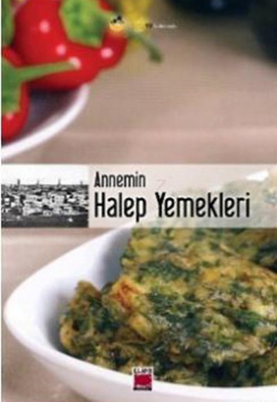 Annemin Halep Yemekleri (Ciltli)