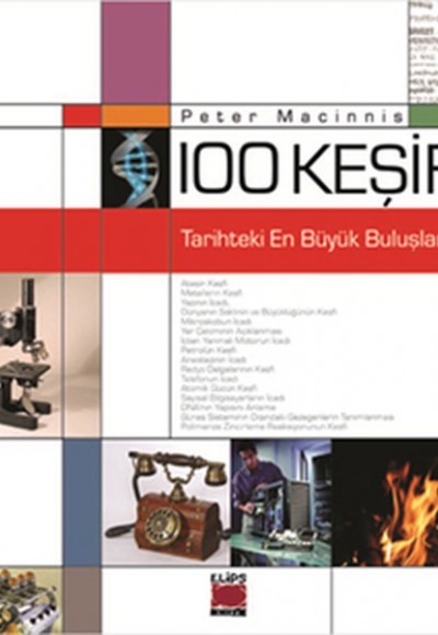 100 Keşif - Tarihteki En Büyük Buluşlar