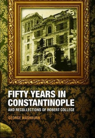 Fifty Years in Constantinople