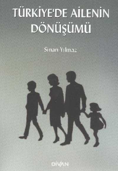 Türkiye'de Ailenin Dönüşümü