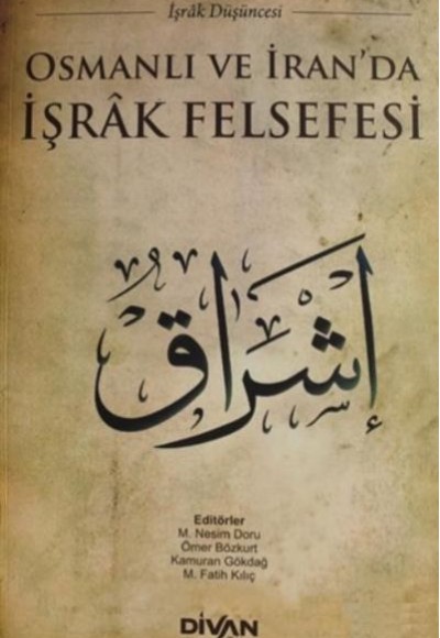 Osmanlı ve İranda İşrak Felsefesi