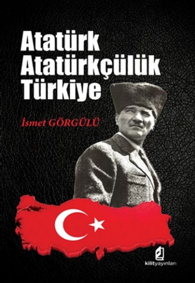 Atatürk - Atatürkçülük - Türkiye