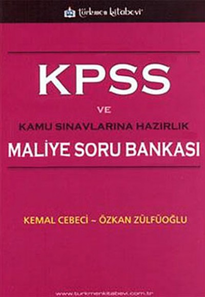 KPSS ve Kamu Sınavlarına Hazırlık Maliye Soru Bankası