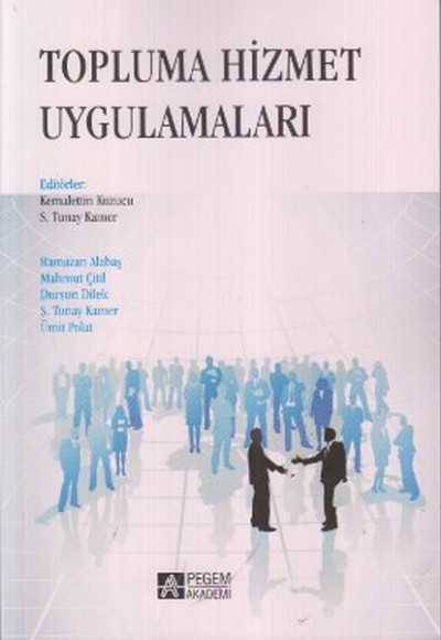 Topluma Hizmet Uygulamaları (Editör:Kemalettin Kuzucu)