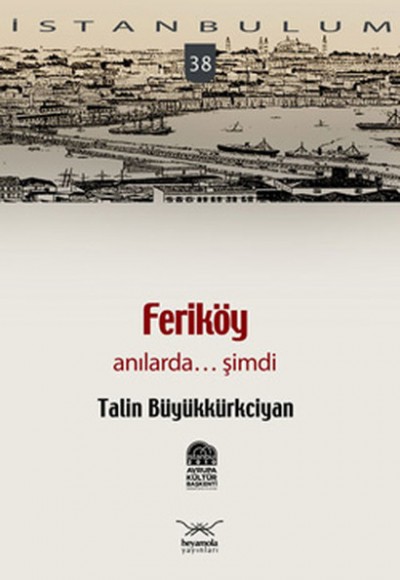 Feriköy  Anılarda...Şimdi-38