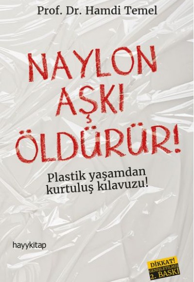 Naylon Aşkı Öldürür!