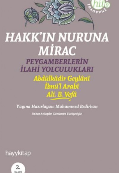 Hakk'ın Nuruna Mirac  Peygamberlerin İlahi Yolculukları