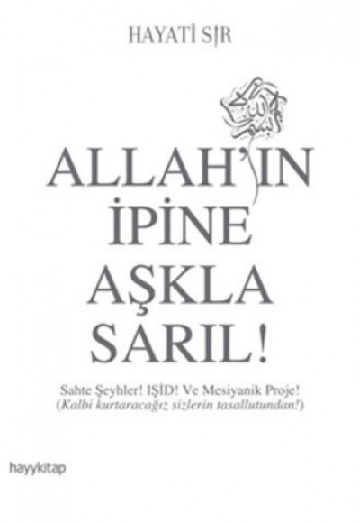 Allahın İpine Aşkla Sarıl!