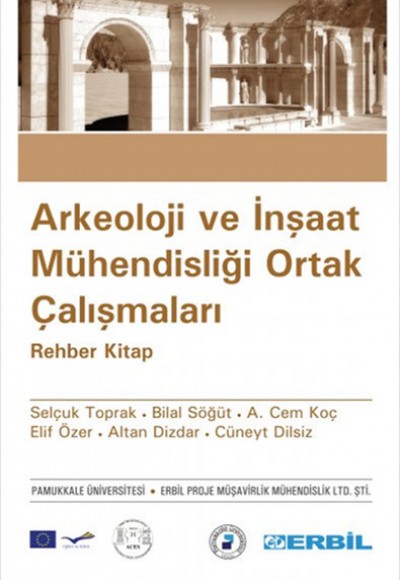 Arkeoloji ve İnşaat Mühendisliği Ortak Çalışmaları