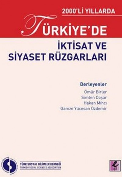 2000li Yıllarda Türkiyede İktisat ve Siyaset Rüzgarları