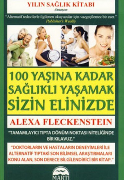 100 Yaşına Kadar Sağlıklı Yaşamak Sizin Elinizde