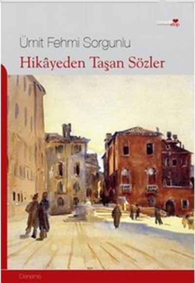 Hikayeden Taşan Sözler