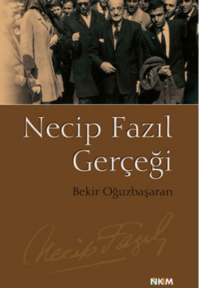 Necip Fazıl Gerçeği