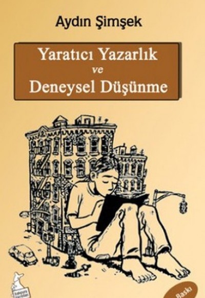 Yaratıcı Yazarlık ve Deneysel Düşünme