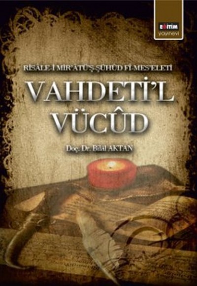 Vahdeti'l Vücud  Risale-i Mir'atü'ş-Şühud Fi-Mes'eleti