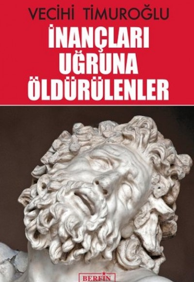 İnançları Uğruna Öldürülenler