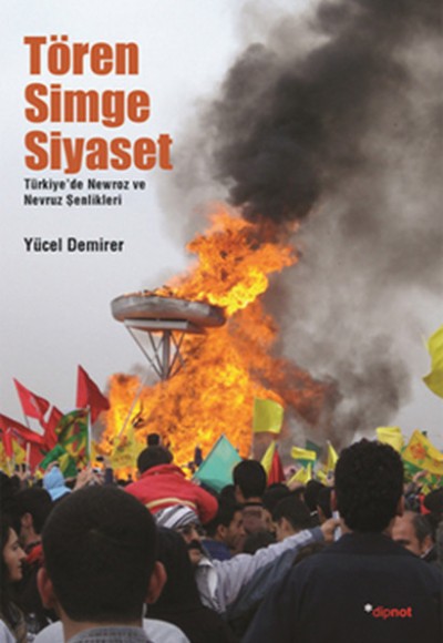 Tören Simge Siyaset  Türkiye'de Mewroz ve Nevruz Kutlamaları