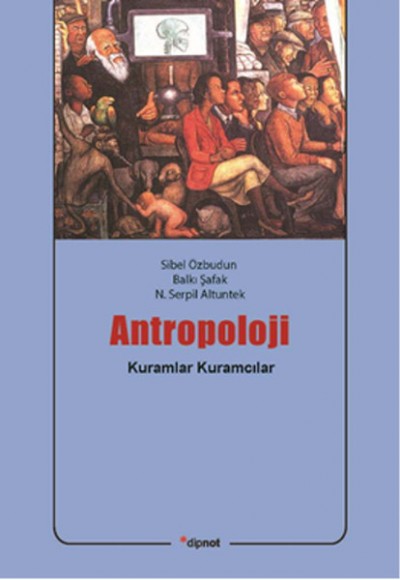 Antropoloji  Kuramlar/Kuramcılar