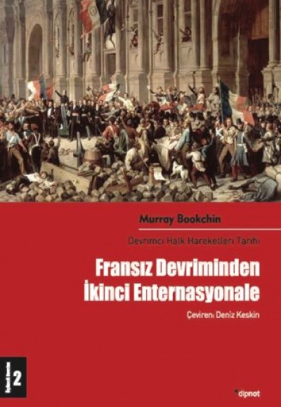 Fransız Devriminden İkinci Enternasyonale: Devrimci Halk Hareketleri Tarihi 2