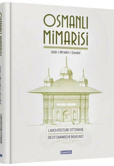 Osmanlı Mimarisi  Usul-i Mi'mari-i Osmani