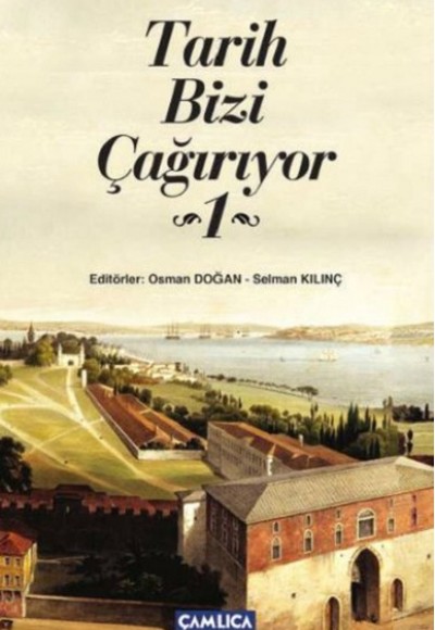 Tarih Bizi Çağırıyor