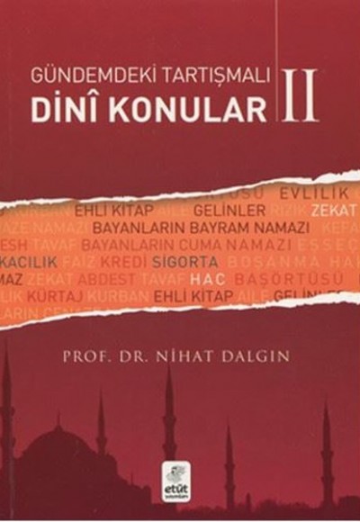 Gündemdeki Tartışmalı Dini Konular 2