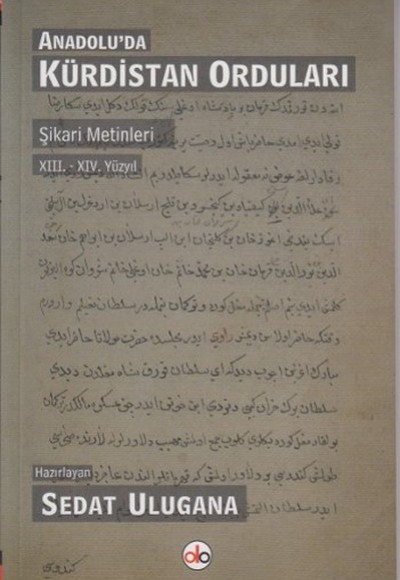 Anadolu'da Kürdistan Orduları  Şikari Metinleri XIII. - XIV Yüzyıl