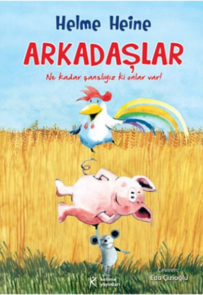 Arkadaşlar  Ne Kadar Şanslıyız ki Onlar Var!