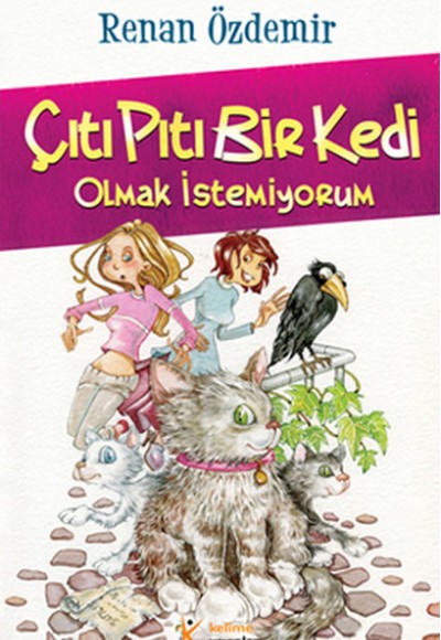 Çıtı Pıtı Bir Kedi Olmak İstemiyorum