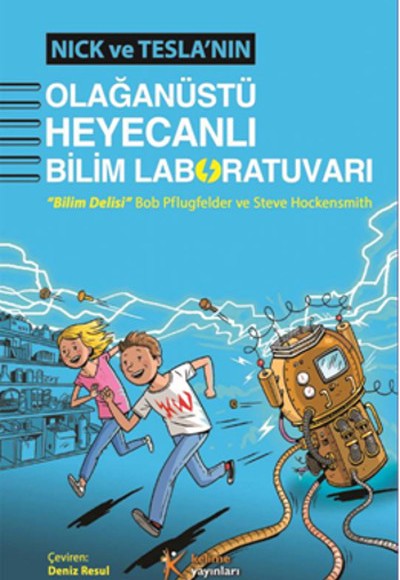 Nick ve Teslanın Olağanüstü Heyecanlı Bilim Laboratuvarı