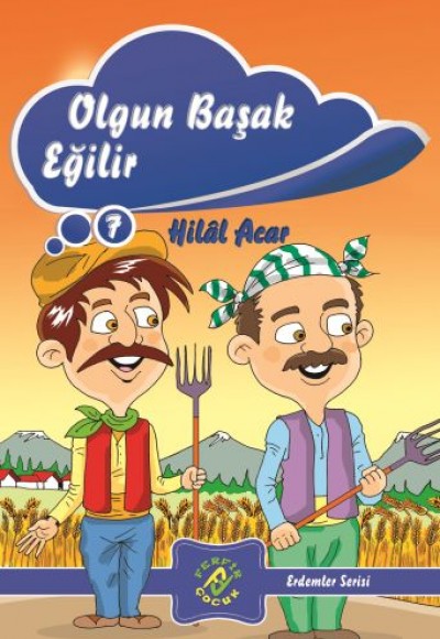 Erdemler Serisi 7 - Olgun Başak Eğilir