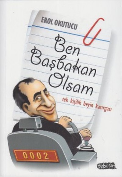 Ben Başbakan Olsam