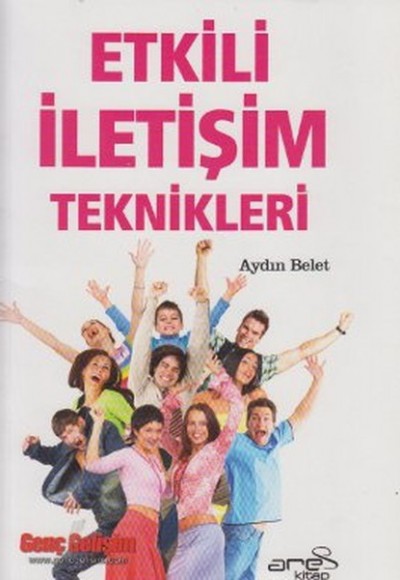 Etkili İletişim Teknikleri