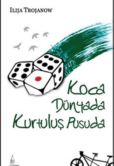 Koca Dünyada Kurtuluş Pusuda