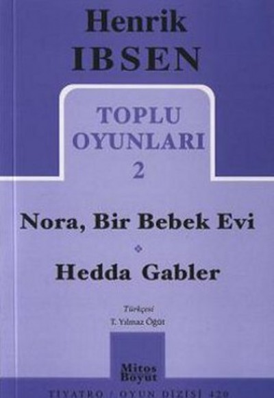 Toplu Oyunları 2 / Nora - Bir Bebek Evi - Hedda Gabler