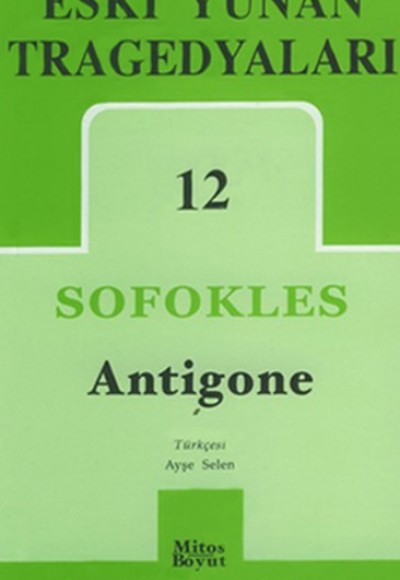 Eski Yunan Tragedyaları -12 / Antigone